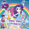Equestria Girls - Magi, magi överallt! - äänikirja