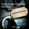 Gangsteritappo - äänikirja