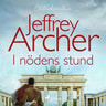 Jeffrey Archer - I nödens stund