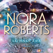 Nora Roberts - Valinnan aika