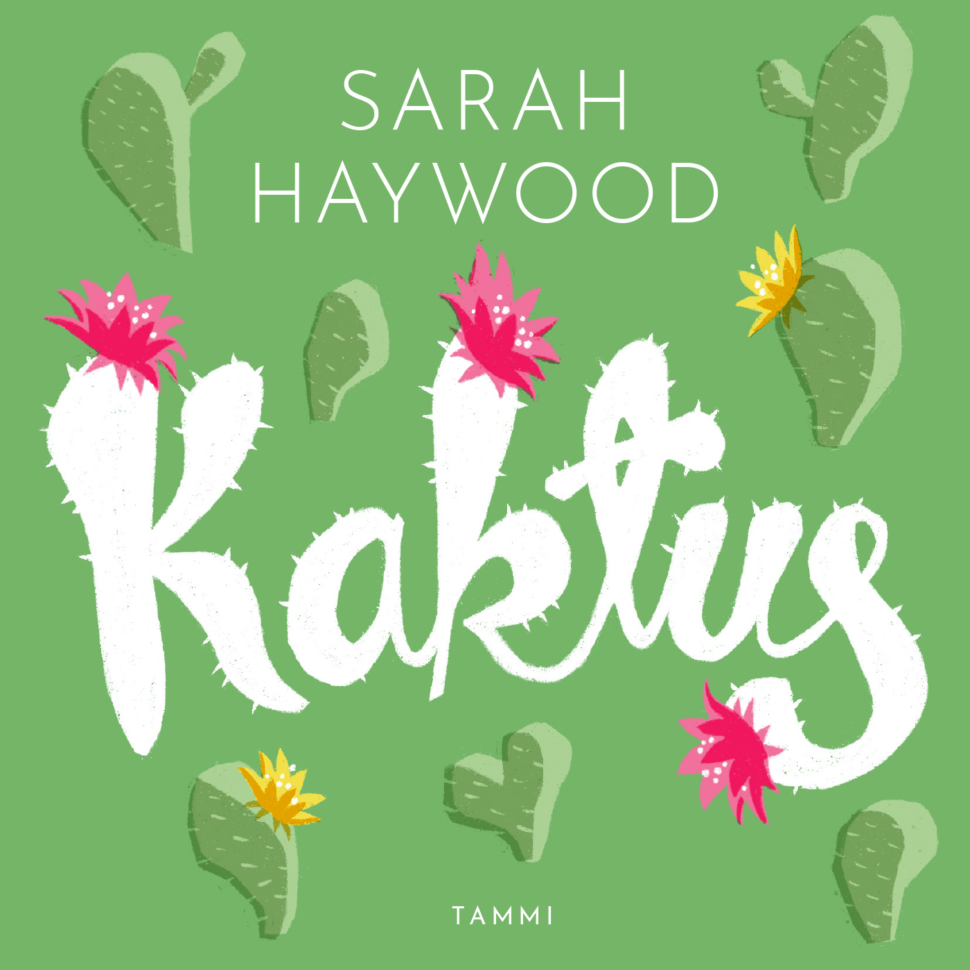 Sarah Haywood - Kaktus