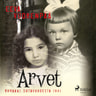 Arvet – Romaani sotavuodelta 1941 - äänikirja