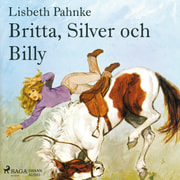 Lisbeth Pahnke - Britta, Silver och Billy