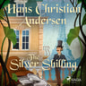 Hans Christian Andersen - The Silver Shilling