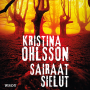 Kristina Ohlsson - Sairaat sielut