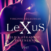 Virginie Bégaudeau - LeXuS: Ild & Legassov, Partnerna - erotisk dystopi