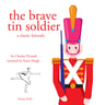 The Brave Tin Soldier, a Fairy Tale - äänikirja