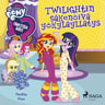 My Little Pony - Equestria Girls - Twilightin säkenöivä yökyläyllätys - äänikirja
