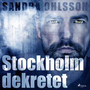 Sandra Olsson - Stockholm dekretet