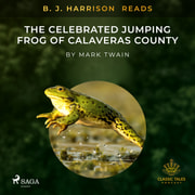 Mark Twain - B. J. Harrison Reads The Celebrated Jumping Frog of Calaveras County