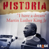 "I have a dream" Martin Luther King Jr - äänikirja