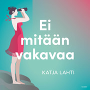 Katja Lahti - Ei mitään vakavaa