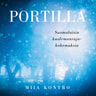 Portilla – Suomalaisia kuolemanrajakokemuksia - äänikirja