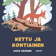 Juuso Räsänen - Pikku Kakkosen iltasatu: Kettu ja kontiainen