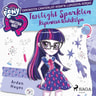 My Little Pony - Equestria Girls - Twilight Sparklen kipinöivä tiedekilpa - äänikirja