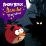 Angry Birds: Yö metsässä - äänikirja