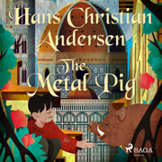 Hans Christian Andersen - The Metal Pig