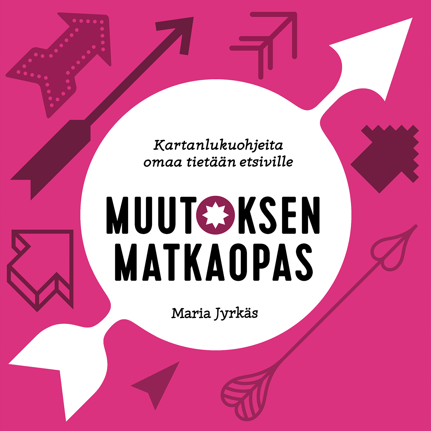 Maria Jyrkäs - Muutoksen matkaopas