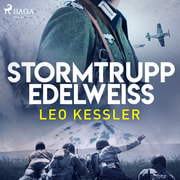 Leo Kessler - Stormtrupp Edelweiss