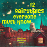 12 Fairy Tales Everyone Must Know - äänikirja