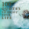 J. M. Gardner - 100 Quotes to Enjoy your Life