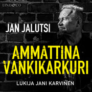 Jan Jalutsi - Ammattina vankikarkuri 4