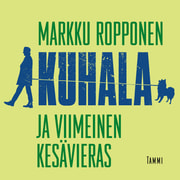 Markku Ropponen - Kuhala ja viimeinen kesävieras