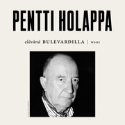 Pentti Holappa - Elävänä Bulevardilla- Pentti Holappa