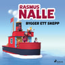Rasmus Nalle bygger ett skepp - äänikirja
