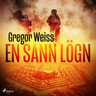 Gregor Weiss - En sann lögn