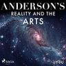 Anderson’s Reality and the Arts - äänikirja