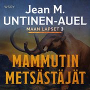 Jean M. Untinen-Auel - Mammutin metsästäjät