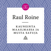 Raul Roine - Kauneinta maailmassa ja muita satuja