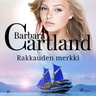 Barbara Cartland - Rakkauden merkki