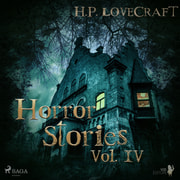 H. P. Lovecraft - Horror Stories Vol. IV - äänikirja