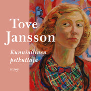 Tove Jansson - Kunniallinen petkuttaja