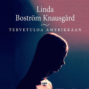 Linda Boström Knausgård - Tervetuloa Amerikkaan