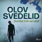 Olov Svedelid - Samtal från en död