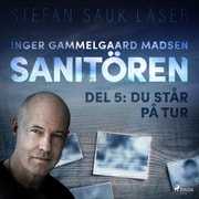 Inger Gammelgaard Madsen - Sanitören 5: Du står på tur