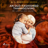 Louisa May Alcott - B. J. Harrison Reads An Old-Fashioned Thanksgiving