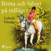 Lisbeth Pahnke - Britta och Silver på ridläger