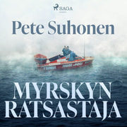 Pete Suhonen - Myrskyn ratsastaja – romaani seikkailija Seppo Murajasta