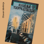 Kirsti Manninen ja Jouko Raivio - Kuolema ylioppilastalolla – Salapoliisiseikkailu Helsingissä syystalvella 1872