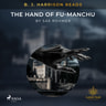 B. J. Harrison Reads The Hand of Fu-Manchu - äänikirja