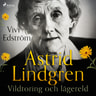Vivi Edström - Astrid Lindgren: Vildtoring och lägereld