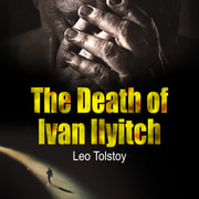 The Death of Ivan Ilyitch - äänikirja