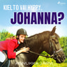 Annukka Järvi - Kielto vai hyppy, Johanna?