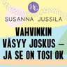 Susanna Jussila - Vahvinkin väsyy joskus – ja se on tosi ok