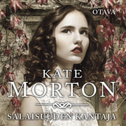 Kate Morton - Salaisuuden kantaja