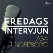 – Fredagsintervjun - Fredagsintervjun - Åsa Linderborg